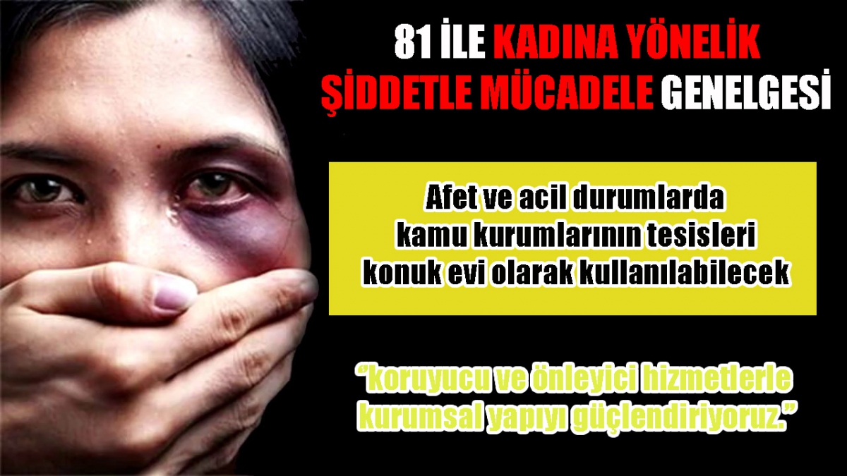 81 ile kadına yönelik şiddetle mücadele genelgesi