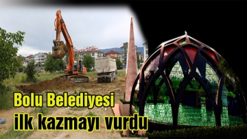 Bolu Belediyesi ilk kazmayı vurdu