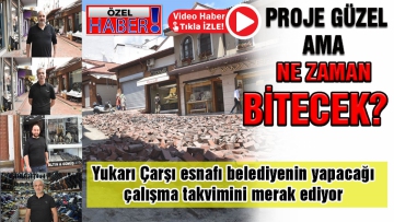 Proje güzel ama ne zaman bitecek? 