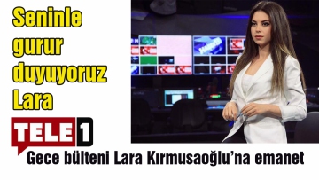 Tele 1'in gece bülteni Lara Kırmusaoğlu'na emanet