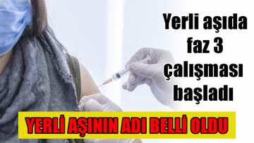 Yerli aşının adı belli oldu 