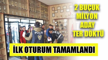 YKS'nin ilk oturumu sona erdi  