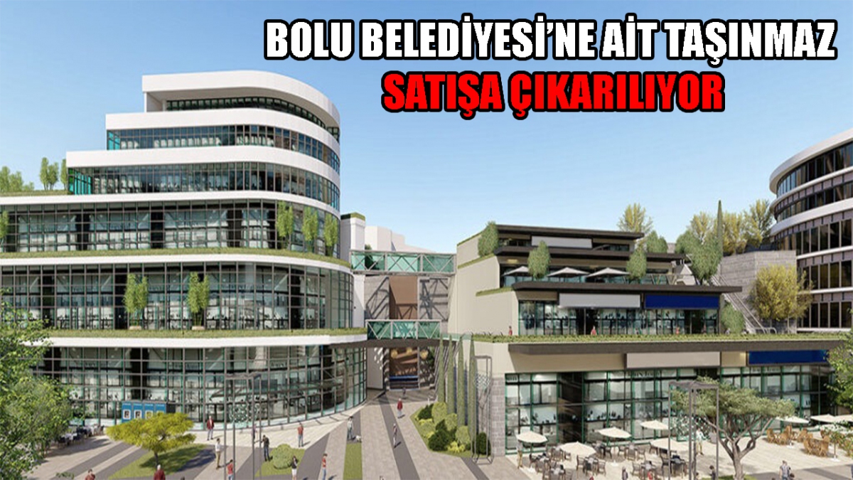 Bolu Bel A.Ş.'ye ait 1 adet taşınmaz açık teklif usulü ile satılacak