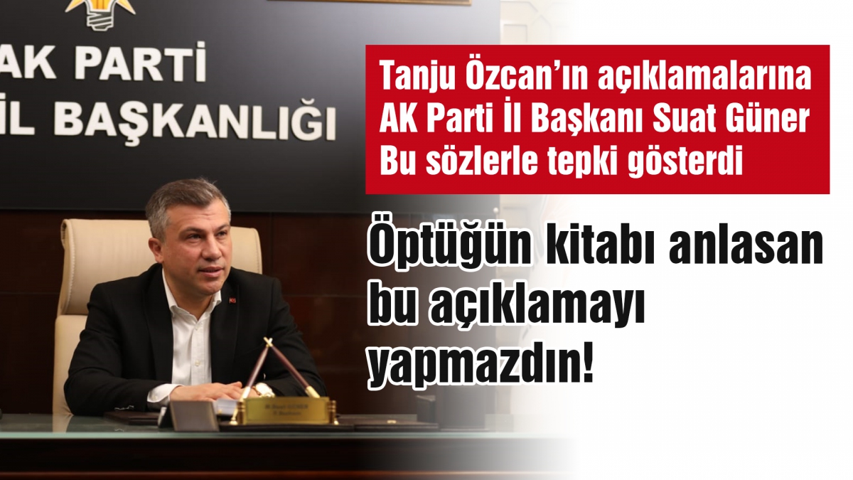 Öptüğün kitabı anlasan bu açıklamayı yapmazdın