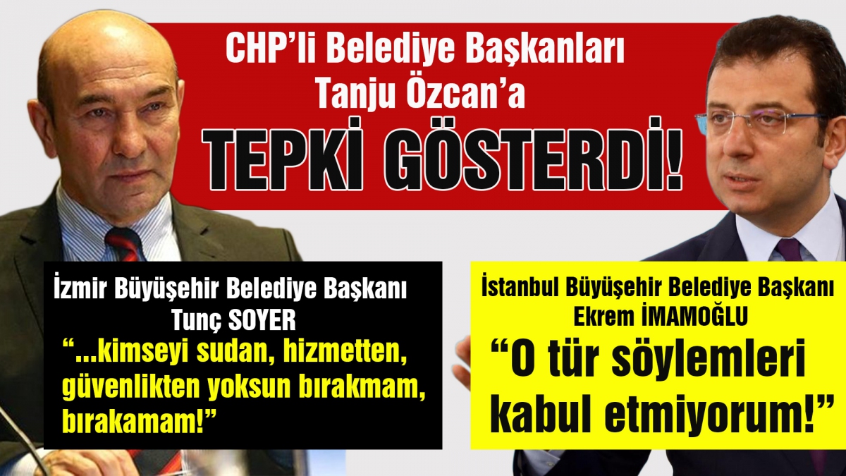 CHP'li belediye başkanlarından Tanju Özcan'a tepki