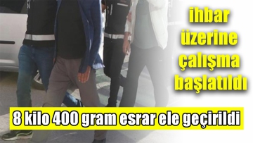 8 kilo 400 gram esrar ele geçirildi 