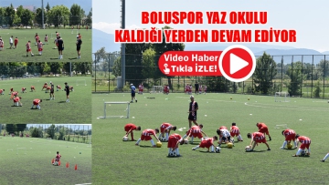 Boluspor Yaz Okulları kaldığı yerden devam ediyor 