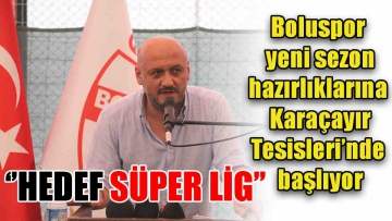 ‘'Hedef Süper Lig'' 