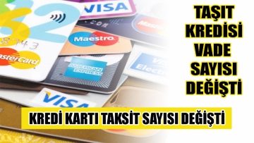 Kredi kartı taksit sayısı değişti 