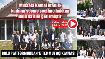 Mustafa Kemal Atatürk kadının seçme seçilme hakkını Bolu'da dile getirmiştir 