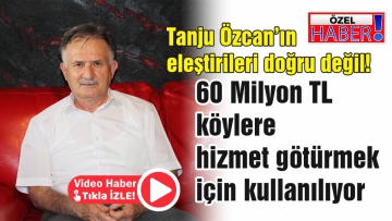 Tanju Özcan'ın eleştirileri doğru değil!