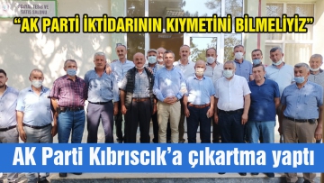 "AK PARTİ İKTİDARININ KIYMETİNİ BİLMELİYİZ"