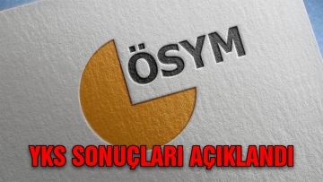 YKS sonuçları açıklandı 