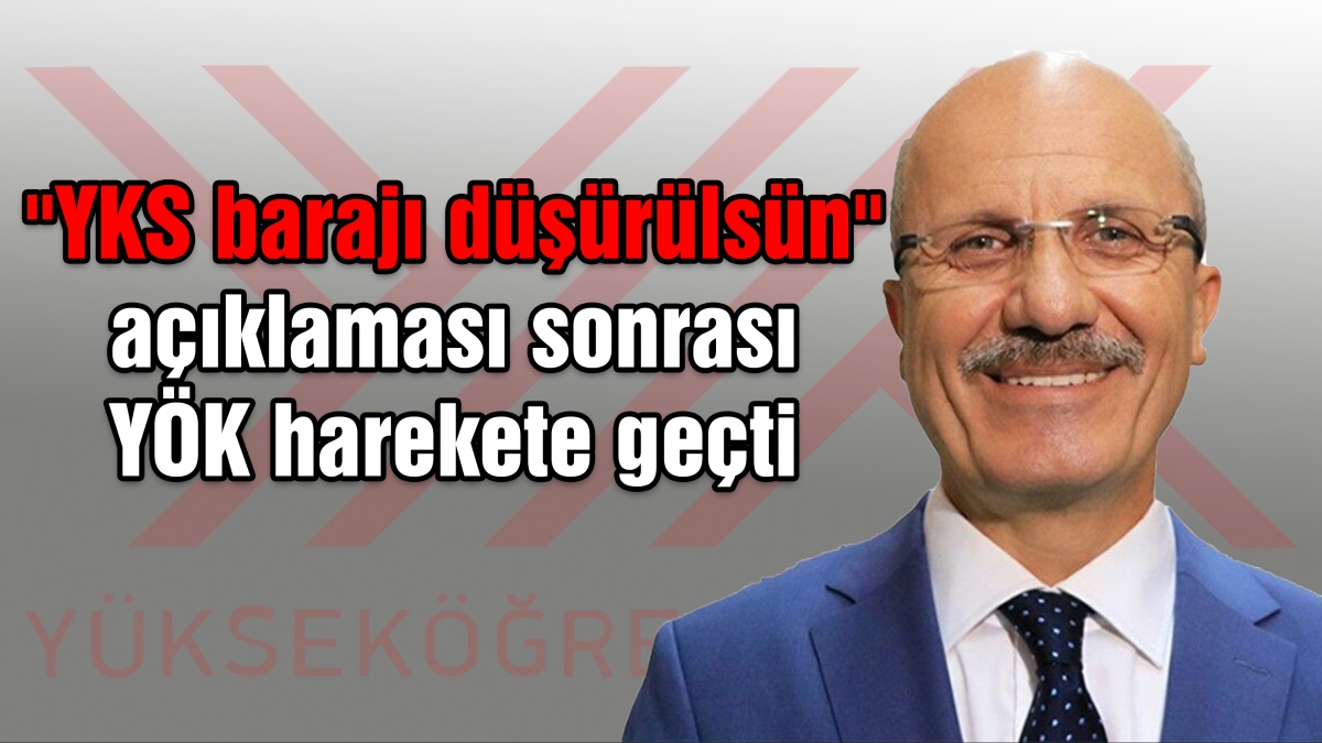 YKS barajı düşürülüyor