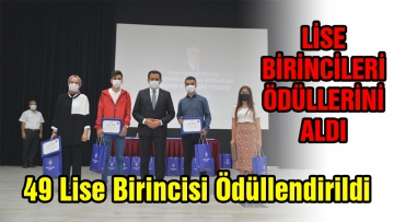 49 Lise Birincisi Ödüllendirildi