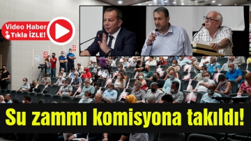 Su zammı komisyona takıldı!