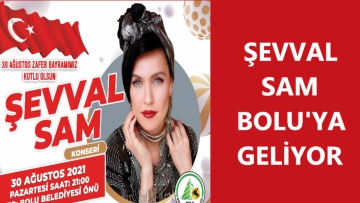 ŞEVVAL SAM BOLU'DA KONSER VERECEK
