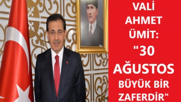Vali Ümit'ten 30 Ağustos mesajı