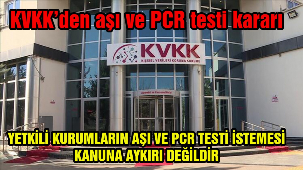 KVKK'den aşı ve PCR testi kararı