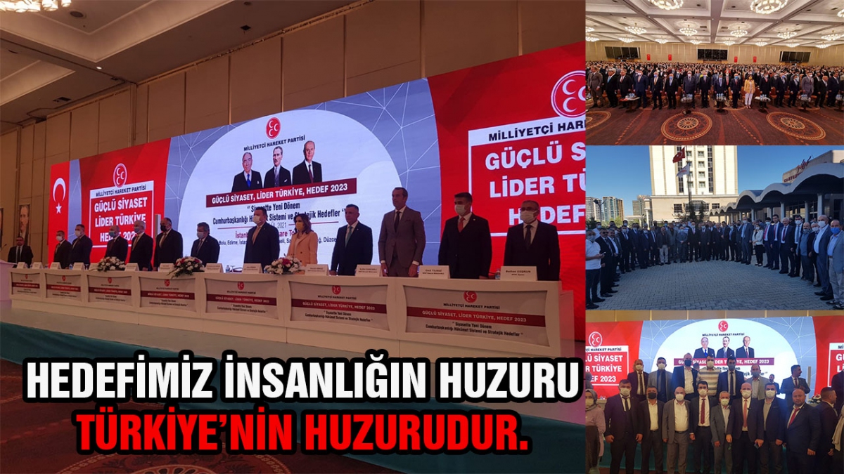 Hedefimiz insanlığın huzuru Türkiye'nin huzurudur