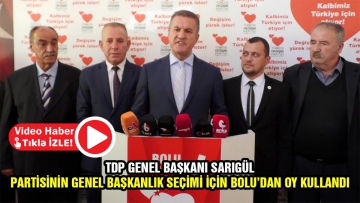 TDP Genel Başkanı Sarıgül, partisinin genel başkanlık seçimi için Bolu'dan oy kullandı