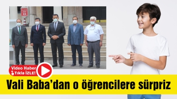 Vali Baba'dan o öğrencilere sürpriz