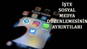 Tarih belli oldu! İşte sosyal medya düzenlemesinin detayları!