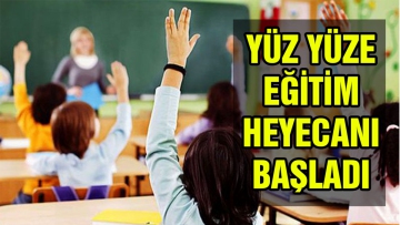Yüz yüze eğitim heyecanı başladı 