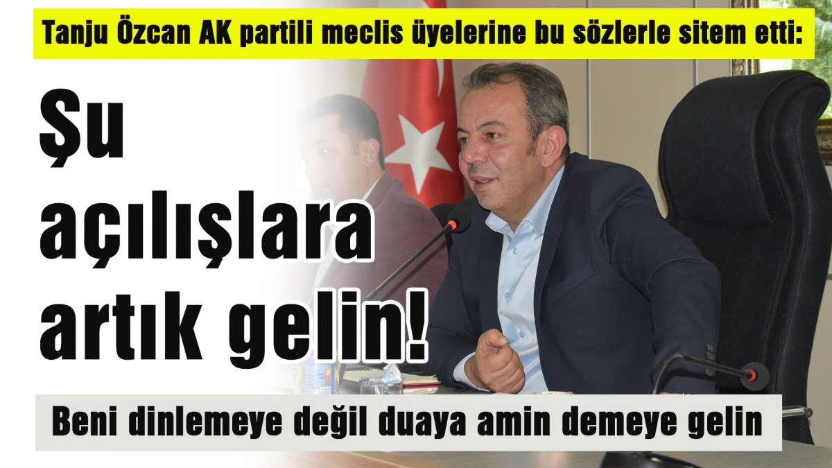 Şu açılışlara artık gelin!