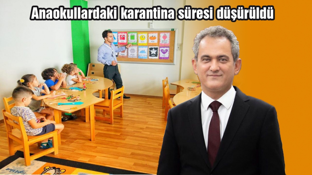Anaokullardaki karantina süresi düşürüldü