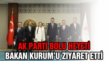 AK Parti Bolu Heyeti Bakan Kurum'u ziyaret etti