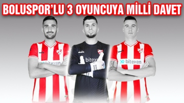 Boluspor'lu 3 oyuncuya milli davet