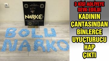 Çantasından binlerce uyuşturucu hap çıktı