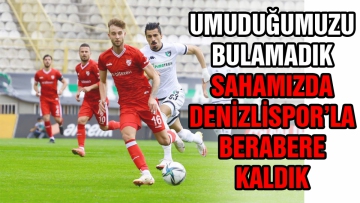 Umduğumuzu bulamadık