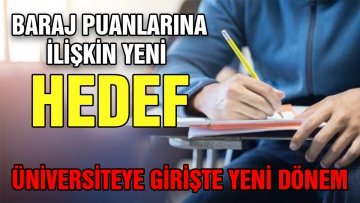 Üniversiteye girişte yeni dönem