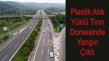 Bolu'da Tırın Dorsesinde Yangın Çıktı