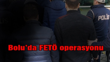 Bolu'da FETÖ operasyonu