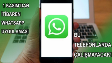 1 Kasım'dan itibaren Whatsapp uygulaması bu telefonlarda çalışmayacak!