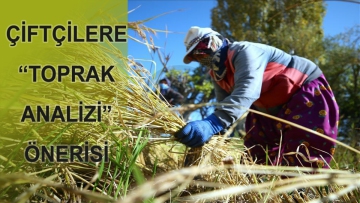 Çiftçilere "toprak analizi" önerisi