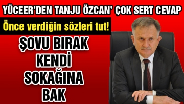 Yüceer'den Tanju Özcan' çok sert cevap