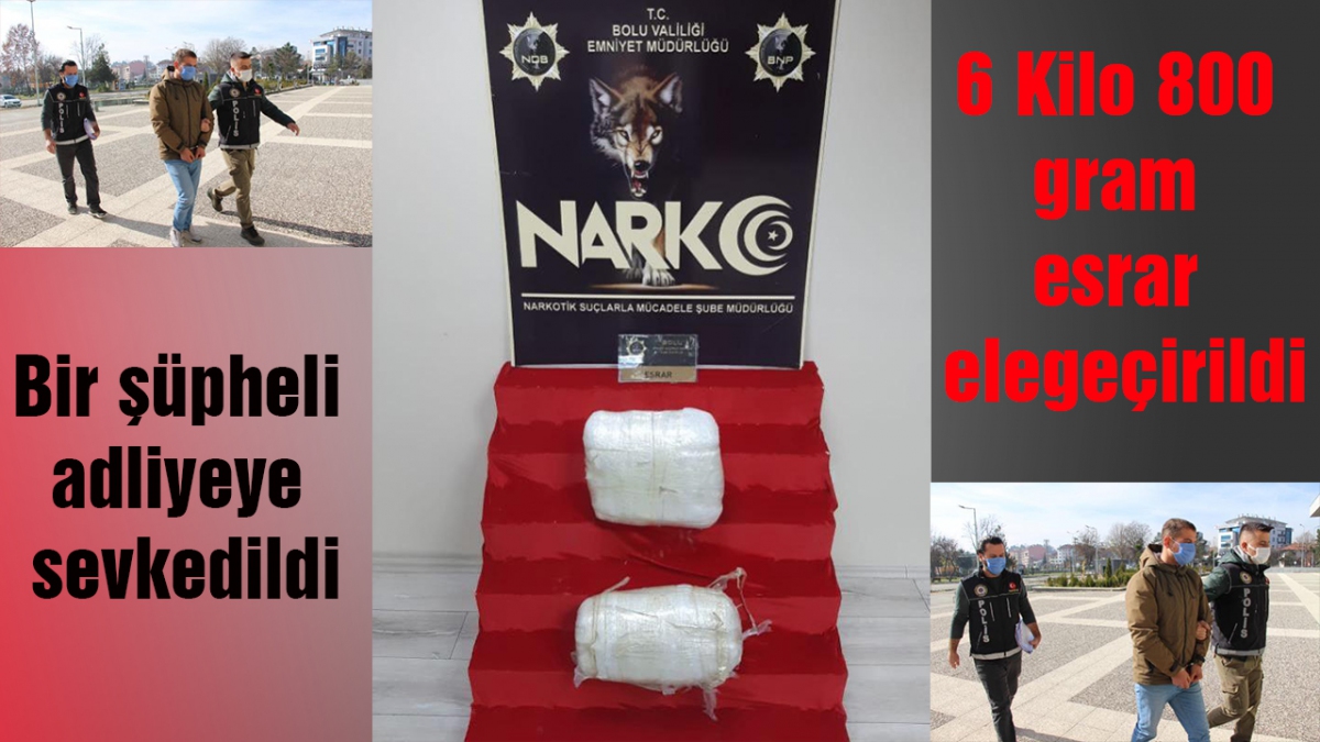 6 Kilo 800 gram esrar elegeçirildi