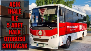 Açık ihale ile 5 adet halk otobüsü satılacak