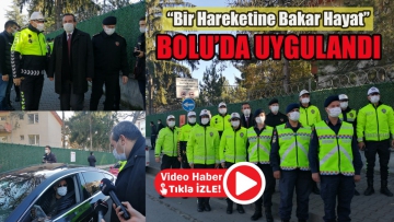 "Bir Hareketine Bakar Hayat" Projesi Bolu'da uygulandı