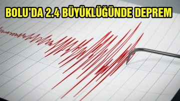 Bolu'da 2.4 büyüklüğünde deprem