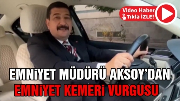 Bolu Emniyet Müdürü Aksoy'dan emniyet kemeri vurgusu