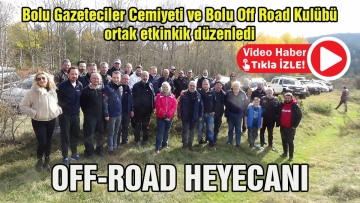 Gazetecilerin Off Road heyecanı