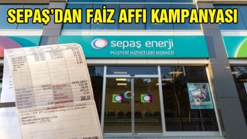 Sepaş'dan faiz affı kampanyası