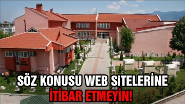 Söz konusu web sitelerine itibar etmeyin!