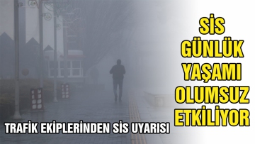 Trafik ekiplerinden sis uyarısı