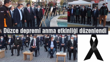 Düzce depremi anma etkinliği düzenlendi